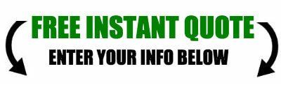 A green and black graphic banner reading 'Free Instant Quote, Enter Your Info Below'.